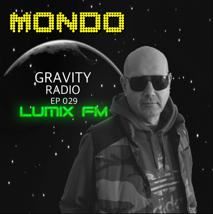 Mondo -GRAVITY RADIO #029