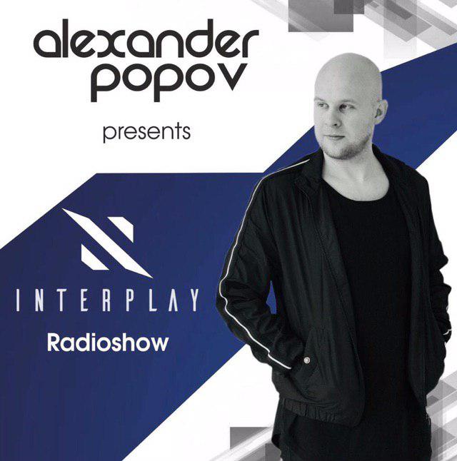 Alexander Popov — Interplay Radioshow #260